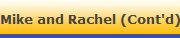 Mike and Rachel (Cont'd)